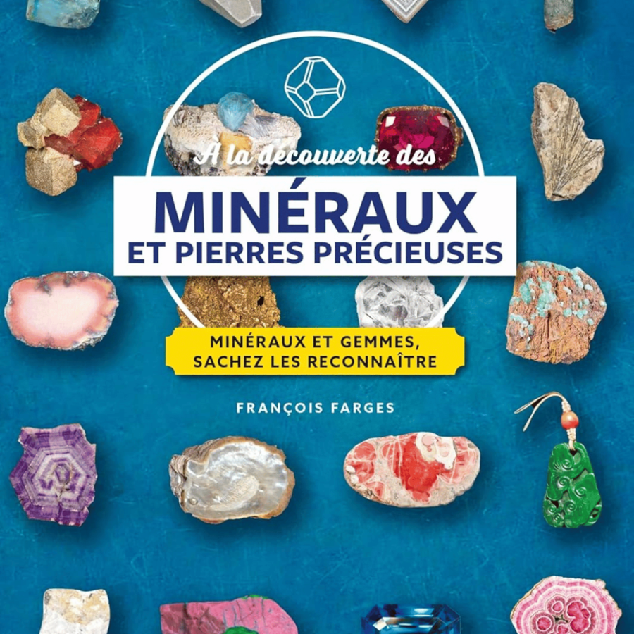 A la découverte des minéraux et pierres précieuses