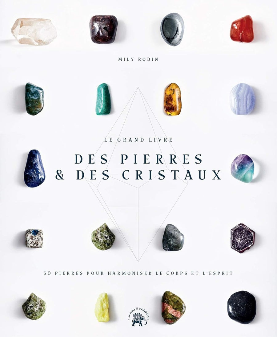 Le grand livre des pierres et des cristaux + surprise
